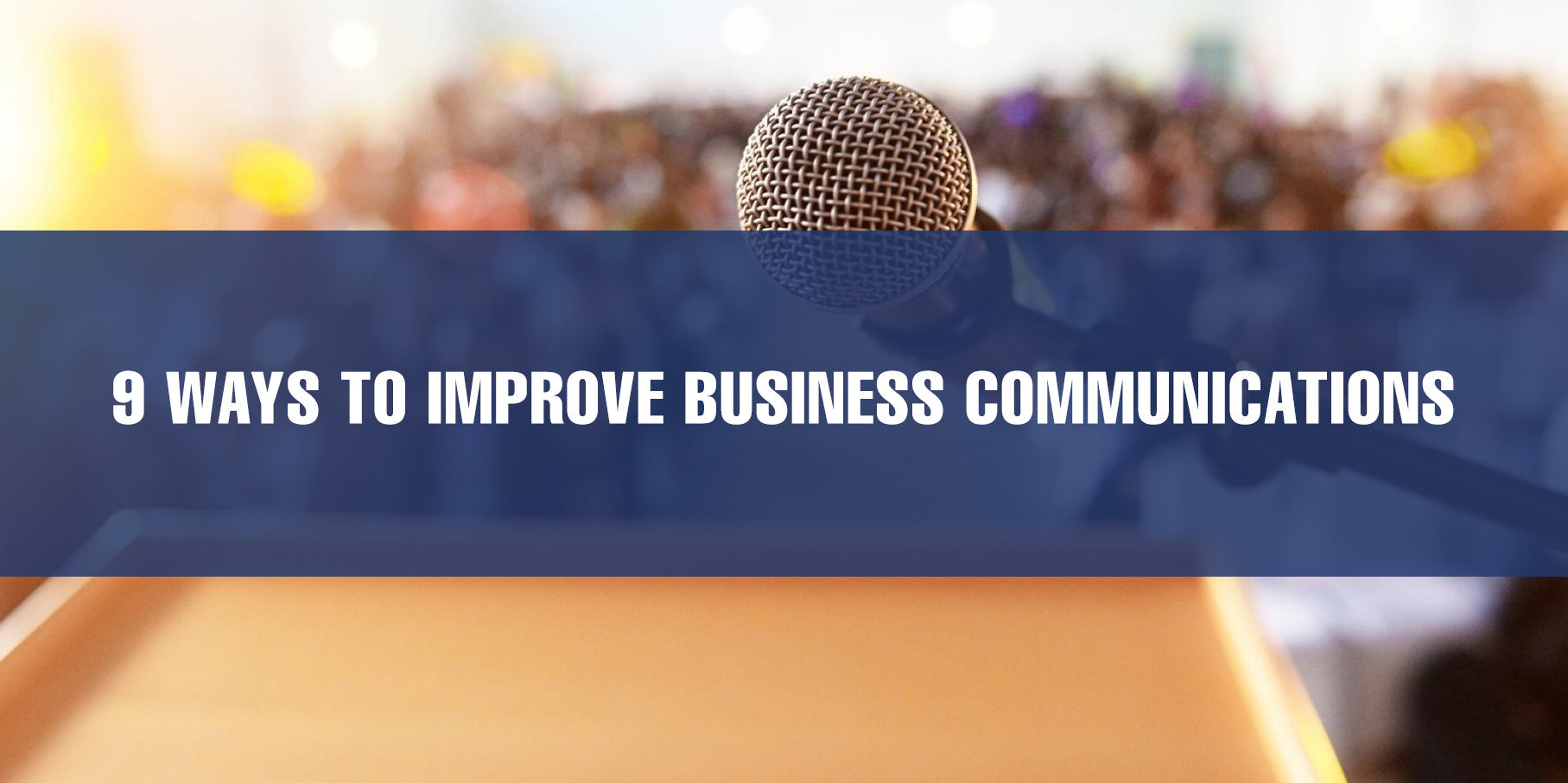 9 Ways To Improve Business Communication | Aeonian Ovia